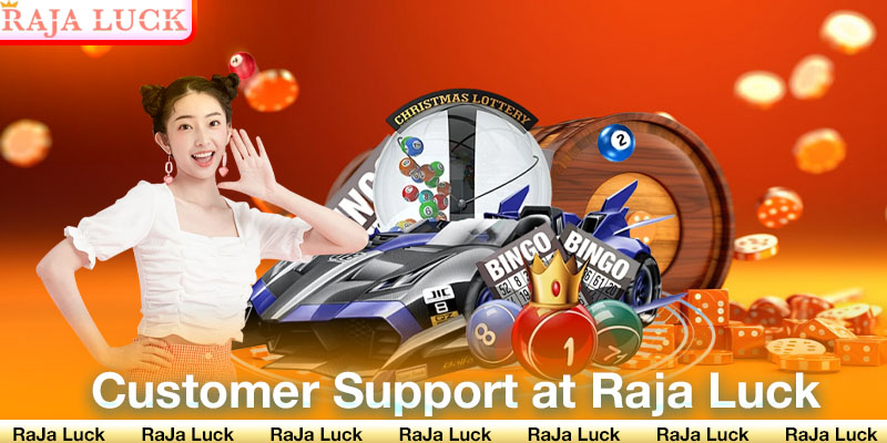 Customer Support at Raja Luck