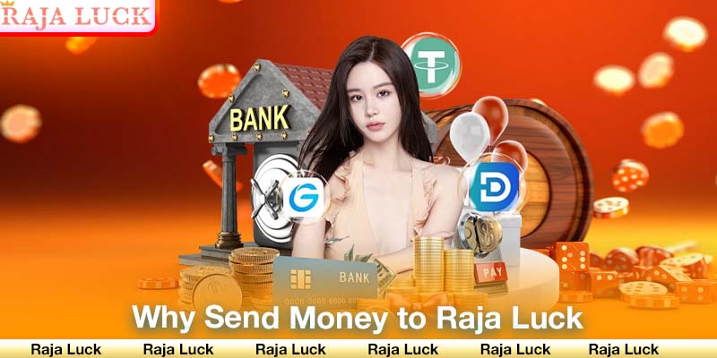 Why Send Money to Raja Luck?