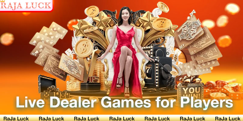 Live Dealer Games for Players