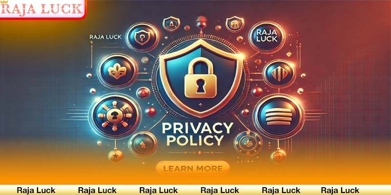 Frequently Asked Questions About the Privacy Policy on Raja Luck